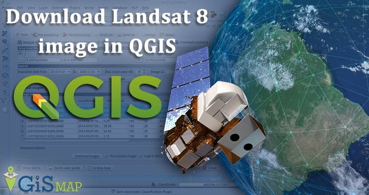 دانلود تصاویر Landsat 8 در نرم افزار QGIS 3.4.4